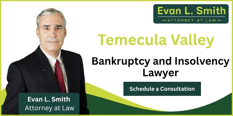 Temecula Valley Bankruptcy and Insolvency Lawyer-image