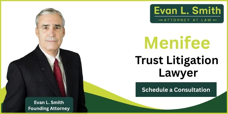 Menifee Trust Litigation Lawyer-image